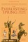 The Everlasting Spring