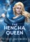 The Hencha Queen