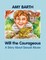 Will the Courageous