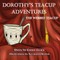 Dorothy's Great Teacup Adventures