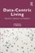 Data-centric Living