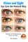 Vision and Sight - Eye Care the Natural Way