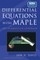 Differential Equations with Maple