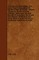 A Treatise on Mast-Making - For Every Class or Description of Merchant Ships or Vessels - Wherin Are Shown, on One General Principle, Taken from the