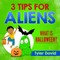 3 Tips For Aliens