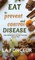 Eat to Prevent and Control Disease