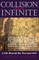 Collision with the Infinite