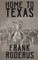 Home To Texas