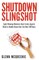 Shutdown Slingshot