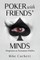 Poker With Friends' Minds