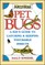 Pet Bugs