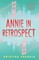 Annie in Retrospect