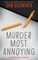 Murder Most Annoying