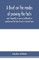A brief on the modes of proving the facts most frequently in issue or collaterally in question on the trial of civil or criminal cases