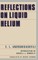 Reflections on Liquid Helium