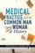 Medical Practice and the Common Man and Woman