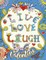 Live Love Laugh