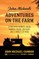 John Michael's Adventures on the Farm