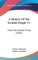 A History Of The Scottish People V1