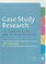 Case Study Research in Counselling and Psychotherapy