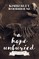 A Hope Unburied