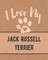 I Love My Jack Russell Terrier