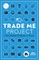 The Trade Me Project
