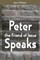 Peter the Friend of Jesus Speaks