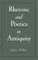 Rhetoric and Poetics in Antiquity
