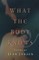 What the Body Knows