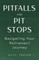 Pitfalls and Pit Stops