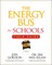 The Energy Bus for Schools Field Guide