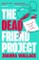 The Dead Friend Project