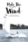 Ride The Wind