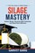 Silage Mastery