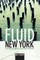 Fluid New York