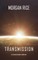 Transmission (The Invasion Chronicles-Book One)