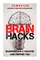 Brain Hacks - Blueprint for a smarter and happier you