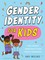 Passchier, A: Gender Identity for Kids