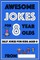 Awesome Jokes for 8 Year Olds