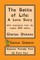 The Battle of Life (Cactus Classics Dyslexic Friendly Font)