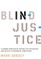 Blind Injustice