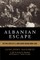 Albanian Escape