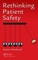 Rethinking Patient Safety