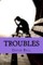 Troubles