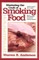 Mastering the Craft of Smoking Food