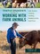 Temple Grandin's Guide to Working with Farm Animals