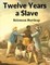 Twelve Years a Slave