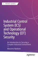 Industrial Control System (ICS) and Operational Technology (OT) Security