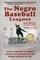 The Negro Baseball Leagues